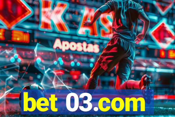 bet 03.com